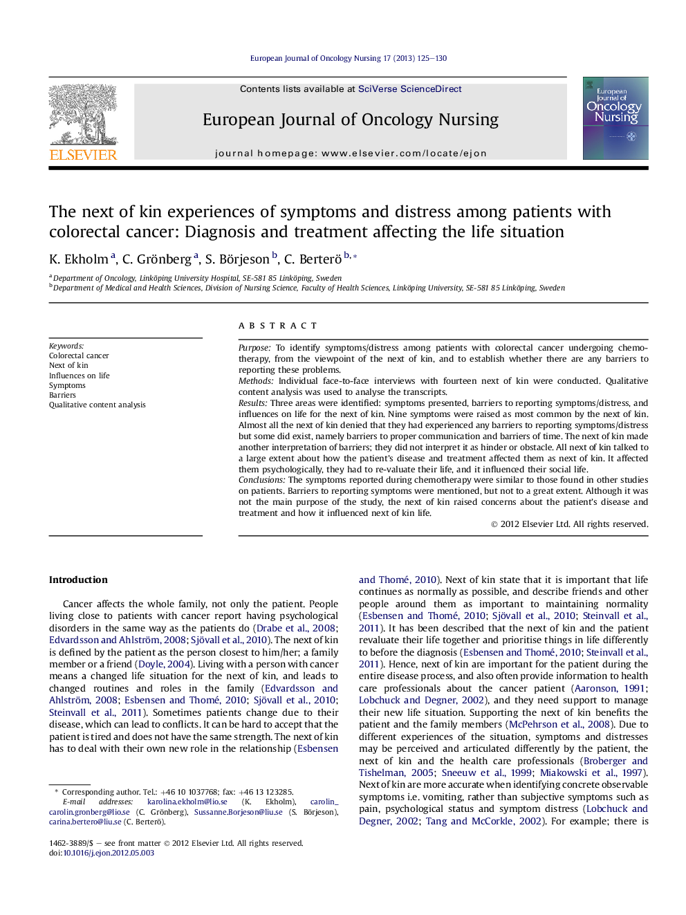 The next of kin experiences of symptoms and distress among patients with colorectal cancer: Diagnosis and treatment affecting the life situation