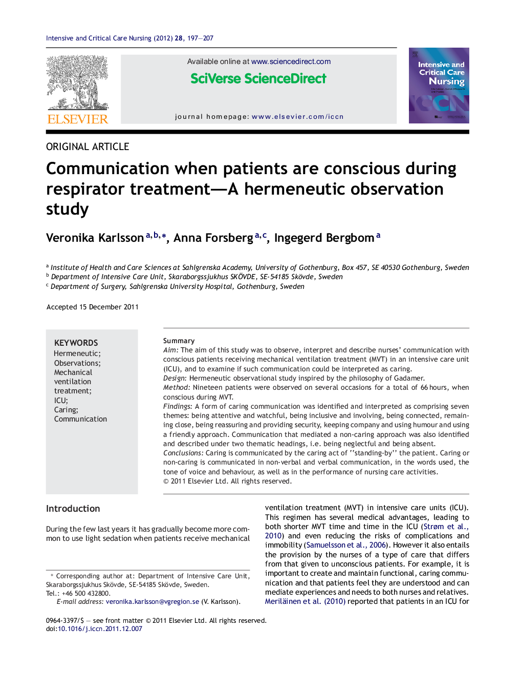 Communication when patients are conscious during respirator treatment—A hermeneutic observation study