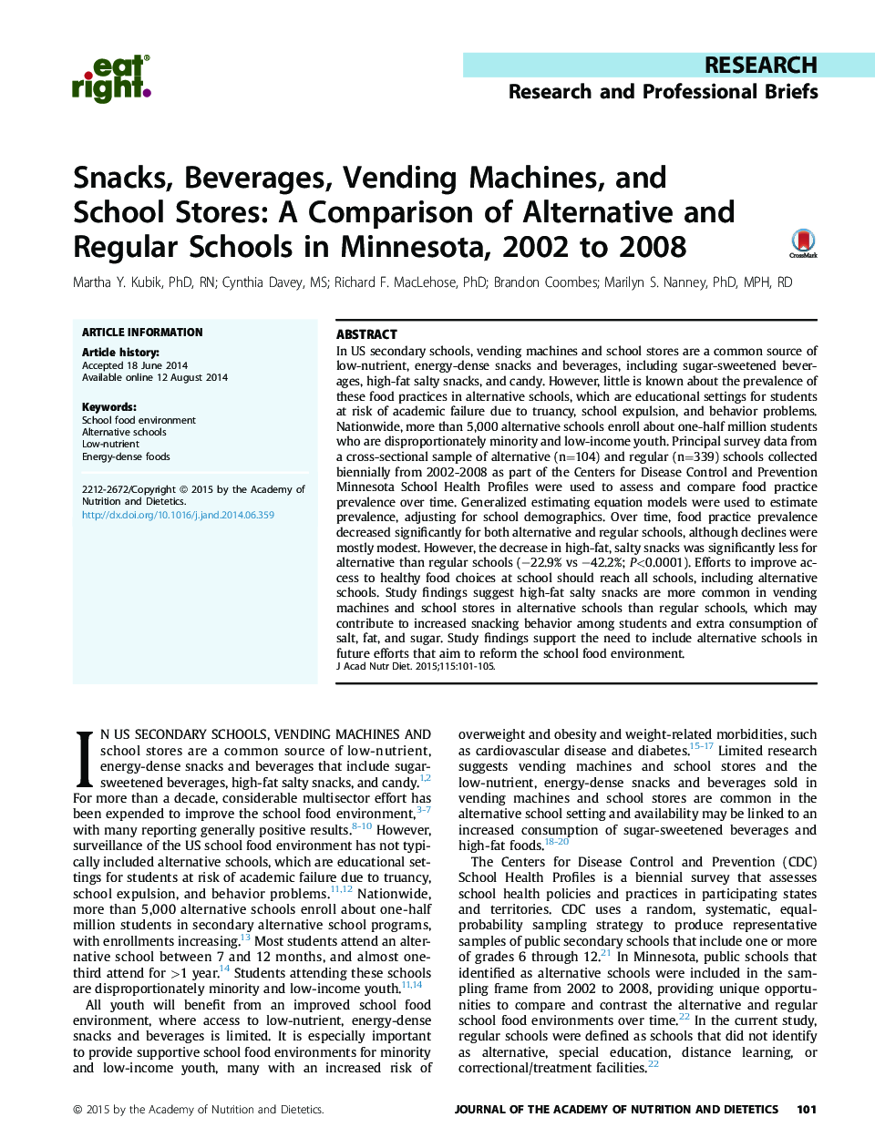 Snacks, Beverages, Vending Machines, and School Stores: A Comparison of Alternative and Regular Schools in Minnesota, 2002 to 2008 