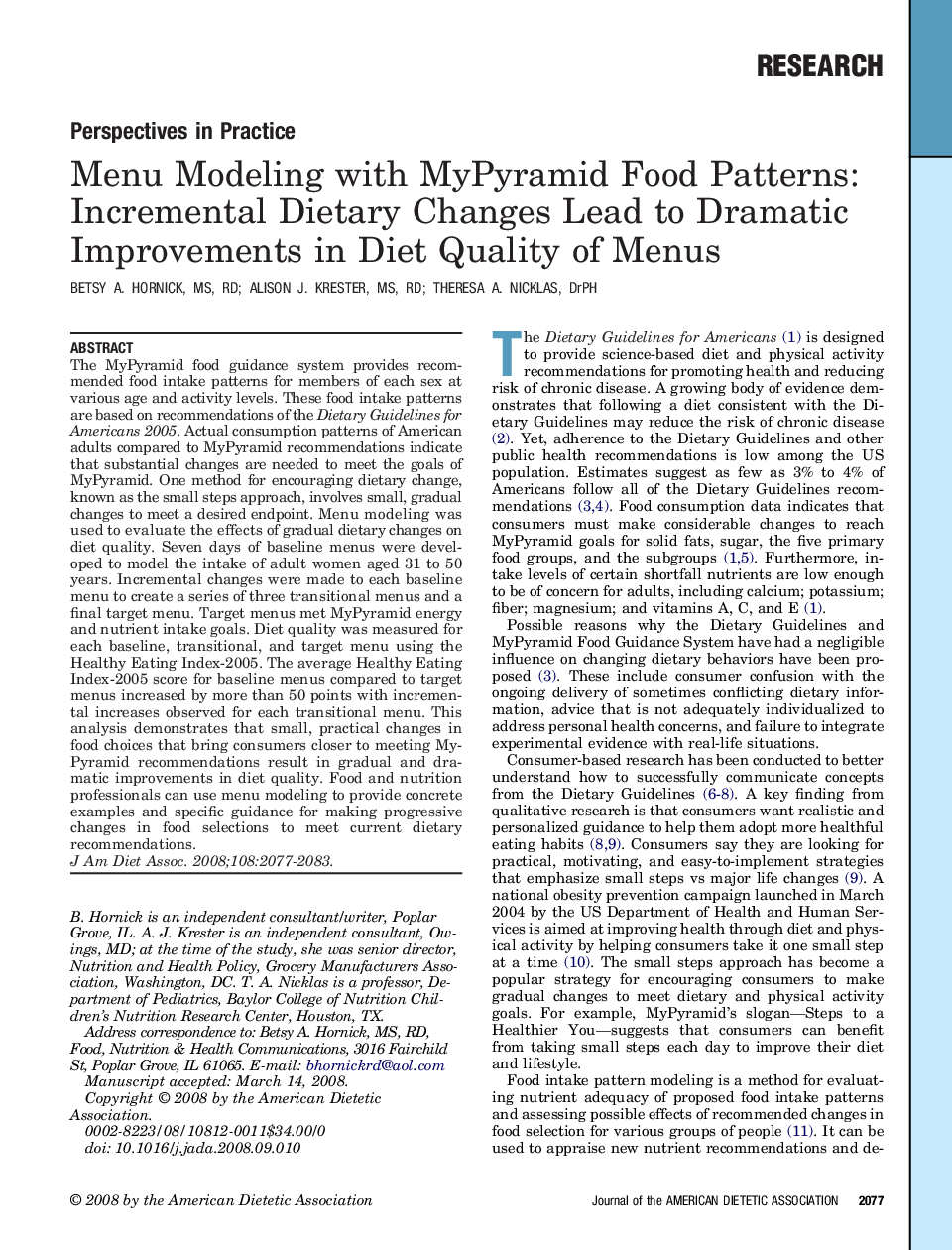 Menu Modeling with MyPyramid Food Patterns: Incremental Dietary Changes Lead to Dramatic Improvements in Diet Quality of Menus