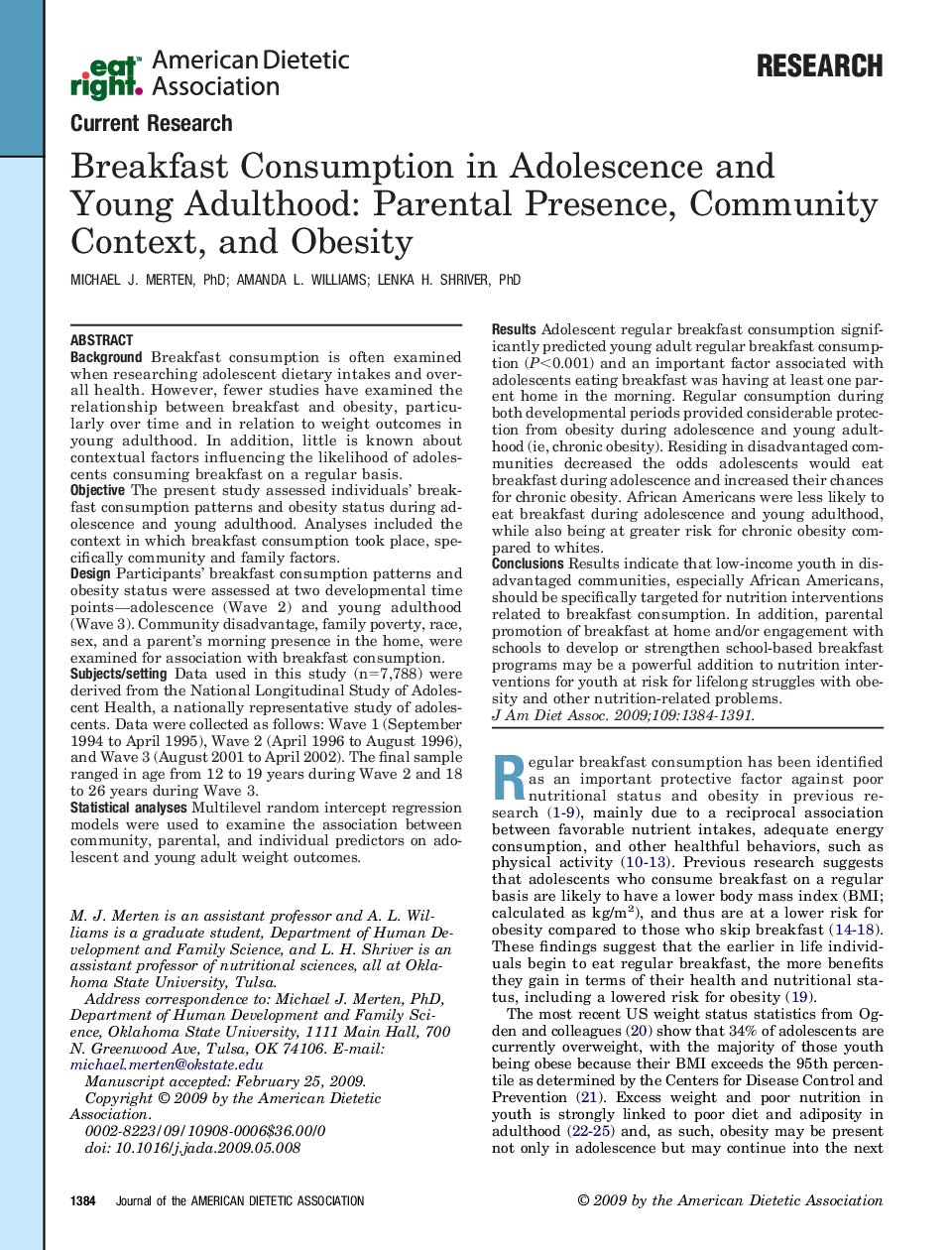 عکس صفحه اول مقاله: Breakfast Consumption in Adolescence and Young Adulthood: Parental Presence, Community Context, and Obesity Breakfast Consumption in Adolescence and Young Adulthood: Parental Presence, Community Context, and Obesity