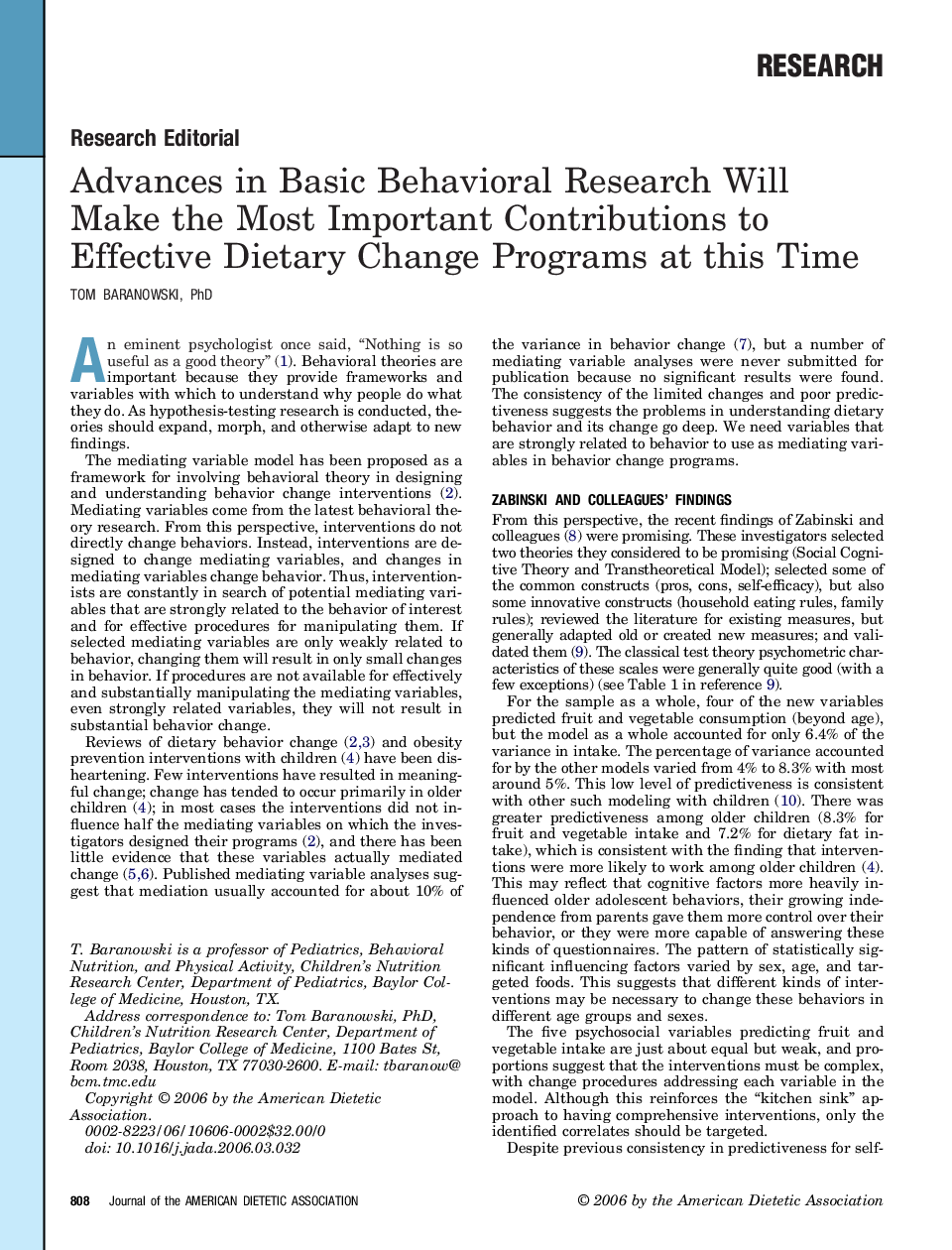 Advances in Basic Behavioral Research Will Make the Most Important Contributions to Effective Dietary Change Programs at this Time