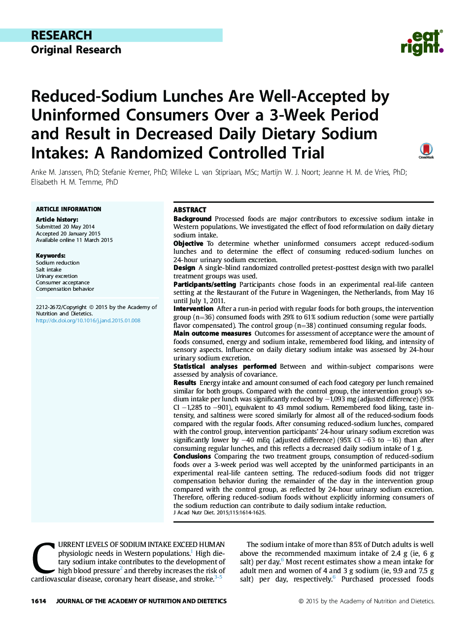 Reduced-Sodium Lunches Are Well-Accepted by Uninformed Consumers Over a 3-Week Period and Result in Decreased Daily Dietary Sodium Intakes: A Randomized Controlled Trial 