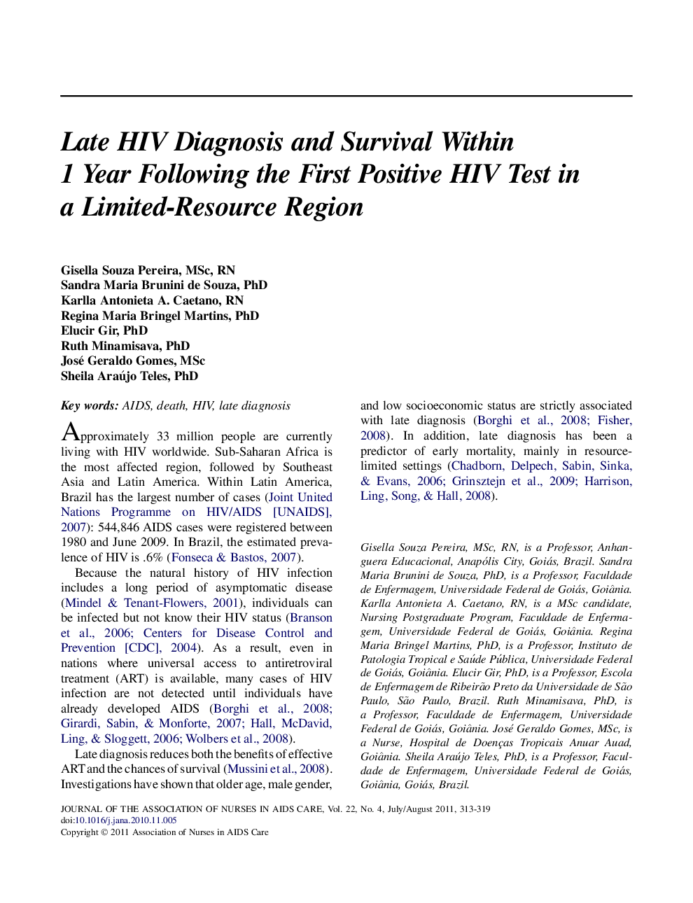 Late HIV Diagnosis and Survival Within 1 Year Following the First Positive HIV Test in a Limited-Resource Region