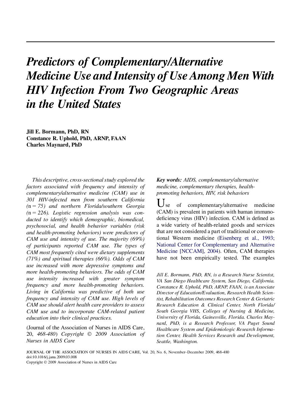 Predictors of Complementary/Alternative Medicine Use and Intensity of Use Among Men With HIV Infection From Two Geographic Areas in the United States