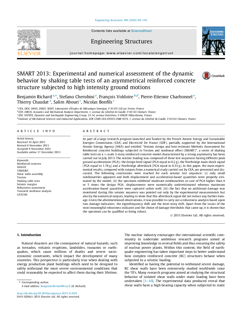 SMART 2013: Experimental and numerical assessment of the dynamic behavior by shaking table tests of an asymmetrical reinforced concrete structure subjected to high intensity ground motions