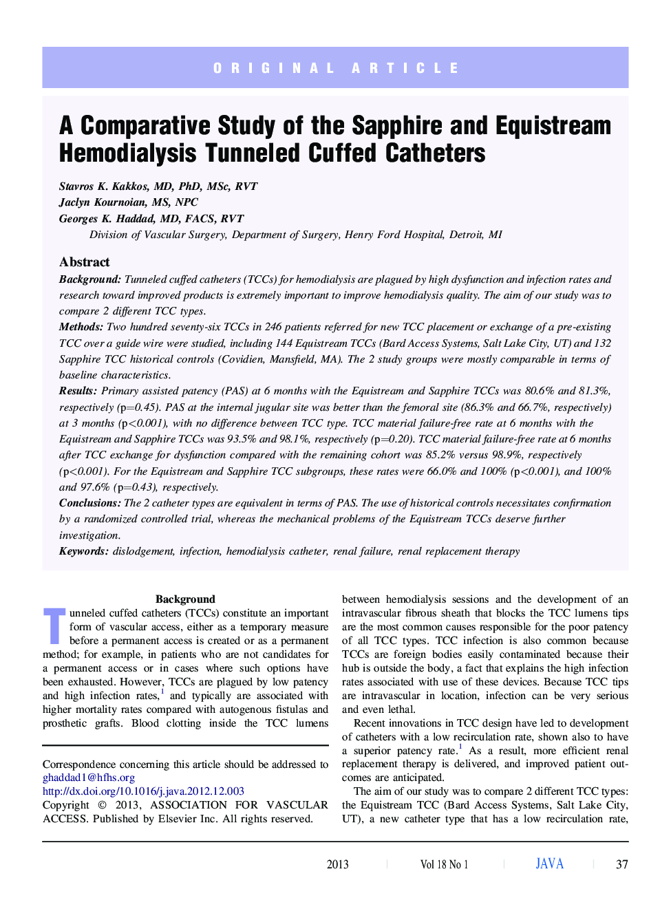 A Comparative Study of the Sapphire and Equistream Hemodialysis Tunneled Cuffed Catheters