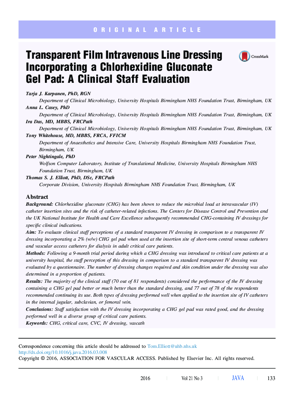 Transparent Film Intravenous Line Dressing Incorporating a Chlorhexidine Gluconate Gel Pad: A Clinical Staff Evaluation