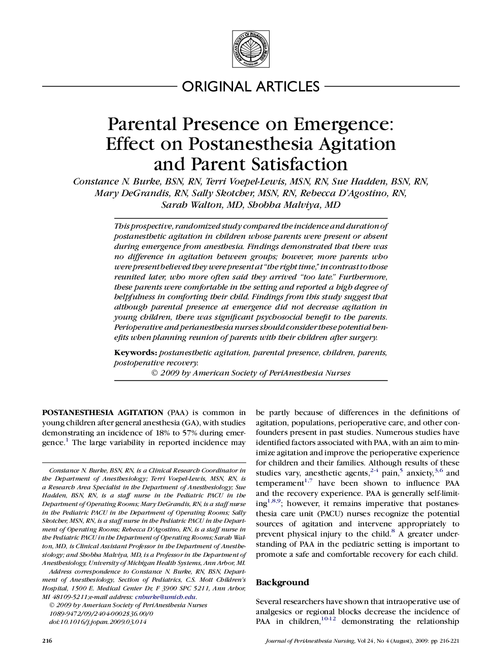 Parental Presence on Emergence: Effect on Postanesthesia Agitation and Parent Satisfaction