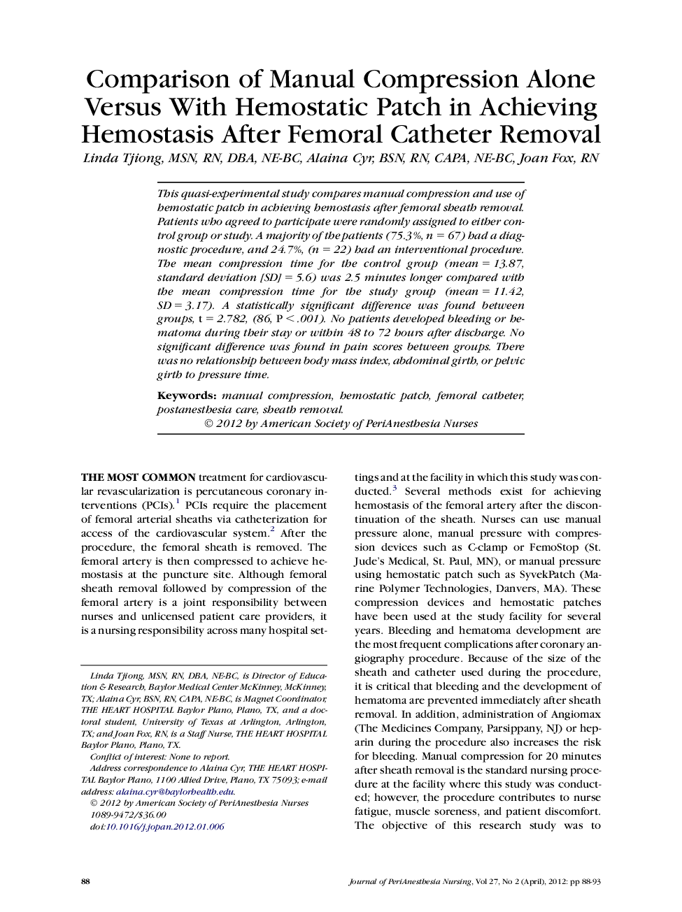 Comparison of Manual Compression Alone Versus With Hemostatic Patch in Achieving Hemostasis After Femoral Catheter Removal 