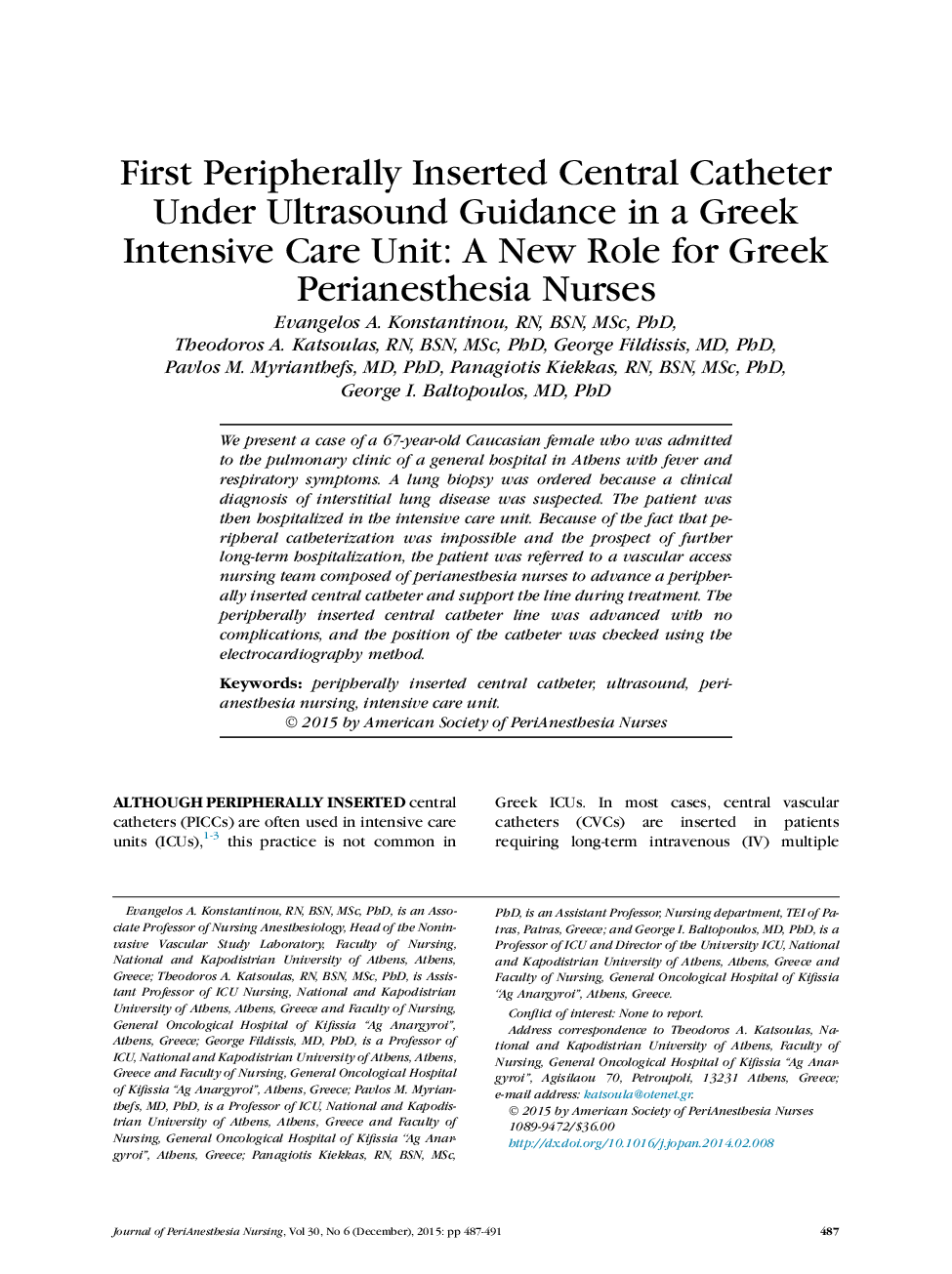 First Peripherally Inserted Central Catheter Under Ultrasound Guidance in a Greek Intensive Care Unit: A New Role for Greek Perianesthesia Nurses