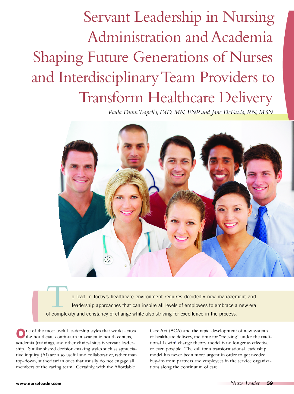Servant Leadership in Nursing Administration and Academia Shaping Future Generations of Nurses and Interdisciplinary Team Providers to Transform Healthcare Delivery
