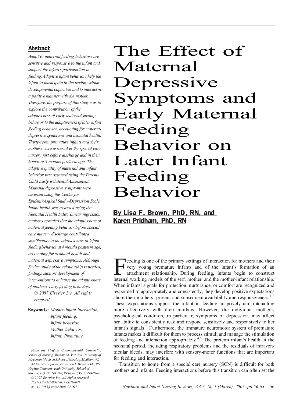 The Effect of Maternal Depressive Symptoms and Early Maternal Feeding Behavior on Later Infant Feeding Behavior 