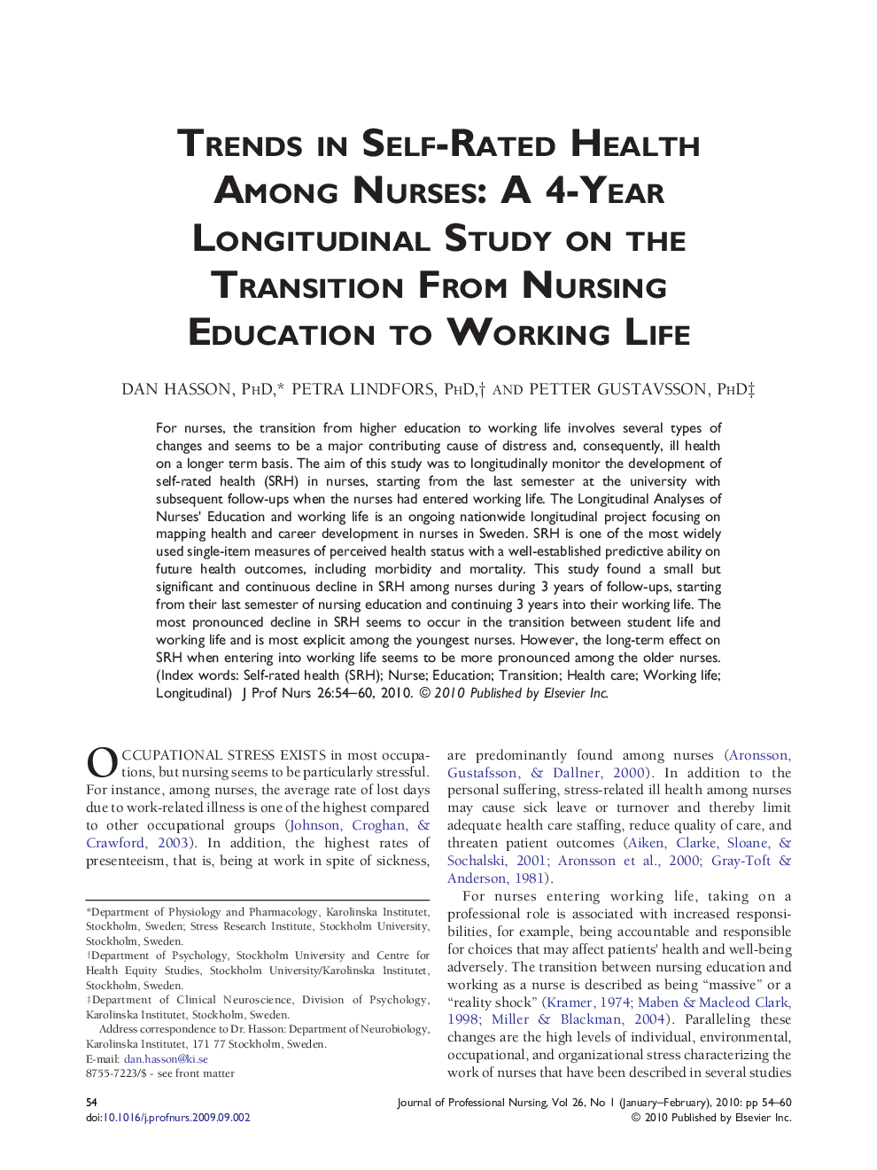 Trends in Self-Rated Health Among Nurses: A 4-Year Longitudinal Study on the Transition From Nursing Education to Working Life