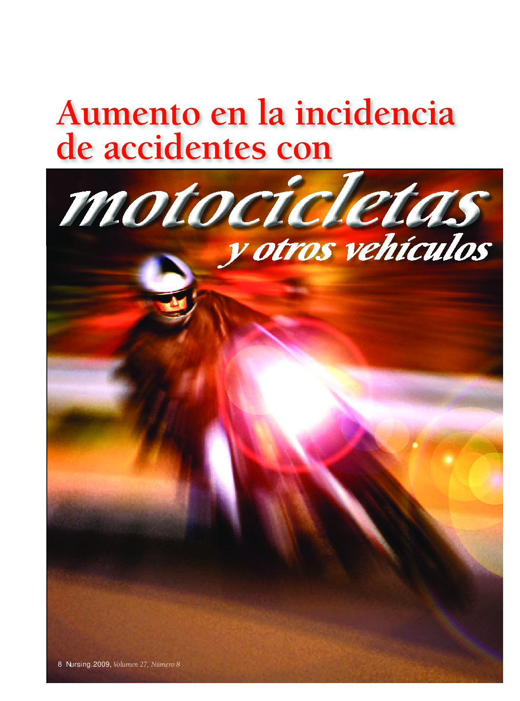 Aumento en la incidencia de accidentes con motocicletas y otros vehÃ­culos de dos ruedas