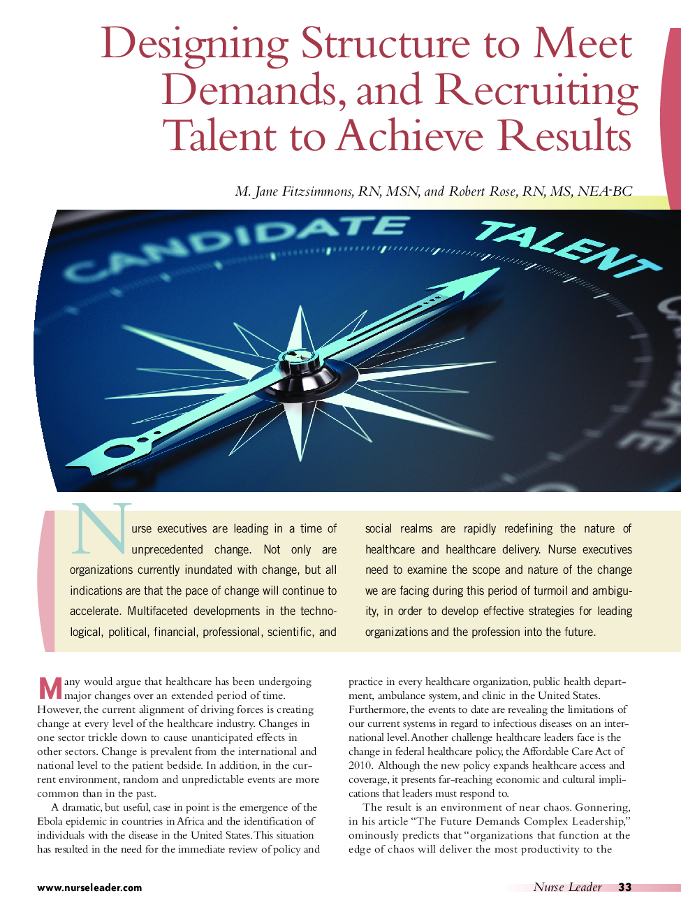 Designing Structure to Meet Demands, and Recruiting Talent to Achieve Results