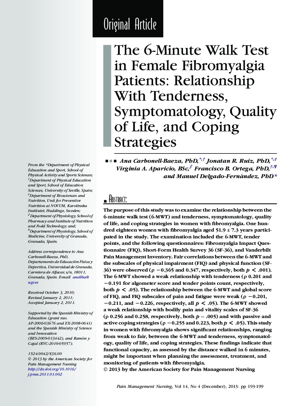 The 6-Minute Walk Test in Female Fibromyalgia Patients: Relationship With Tenderness, Symptomatology, Quality of Life, and Coping Strategies 