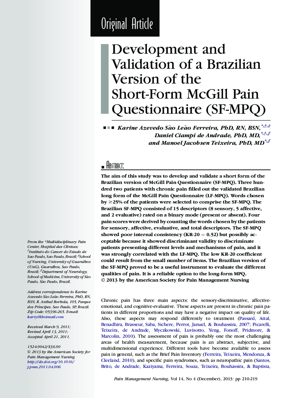 عکس صفحه اول مقاله: Development and Validation of a Brazilian Version of the Short-Form McGill Pain Questionnaire (SF-MPQ) Development and Validation of a Brazilian Version of the Short-Form McGill Pain Questionnaire (SF-MPQ)