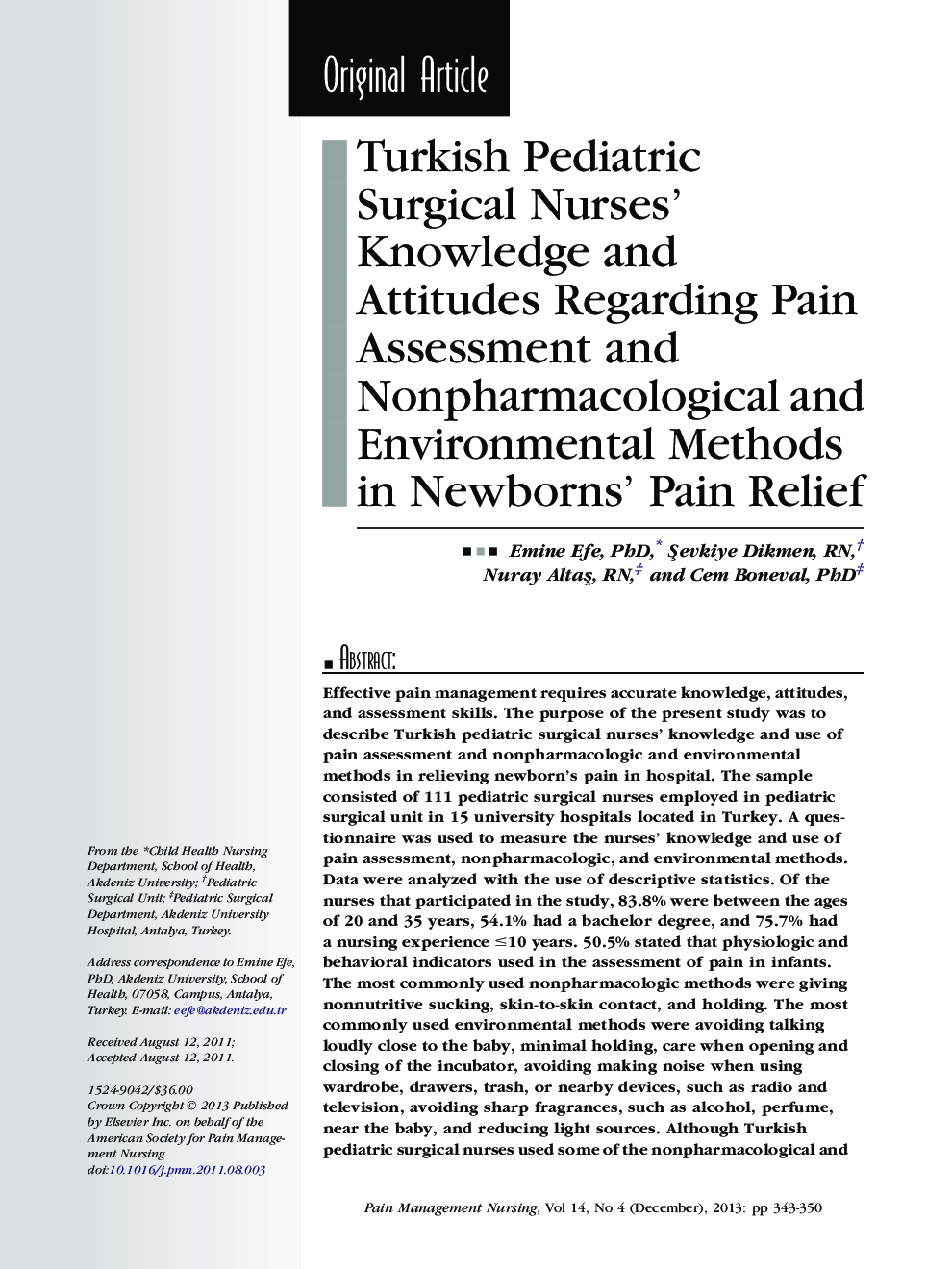 عکس صفحه اول مقاله: Turkish Pediatric Surgical Nurses' Knowledge and Attitudes Regarding Pain Assessment and Nonpharmacological and Environmental Methods in Newborns' Pain Relief Turkish Pediatric Surgical Nurses' Knowledge and Attitudes Regarding Pain Assessment and Nonpharmacological and Environmental Methods in Newborns' Pain Relief