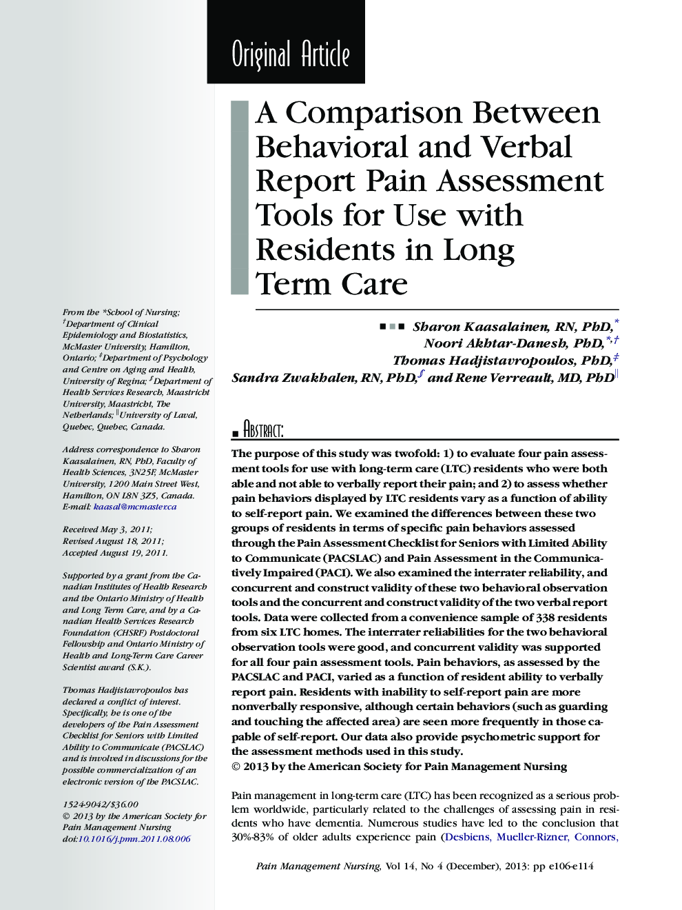 A Comparison Between Behavioral and Verbal Report Pain Assessment Tools for Use with Residents in Long Term Care 
