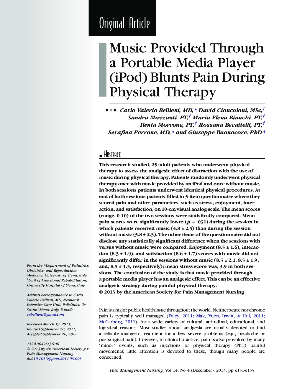 Music Provided Through a Portable Media Player (iPod) Blunts Pain During Physical Therapy