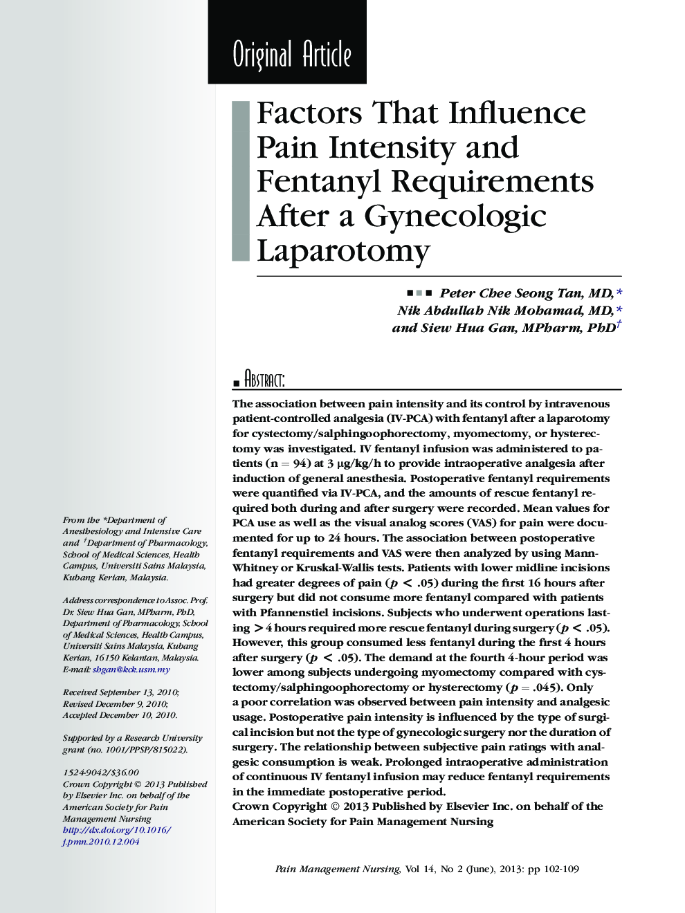 Factors That Influence Pain Intensity and Fentanyl Requirements After a Gynecologic Laparotomy 