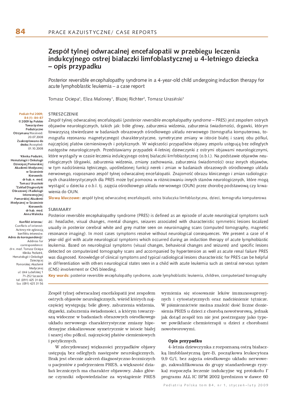 ZespóÅ tylnej odwracalnej encefalopatii w przebiegu leczenia indukcyjnego ostrej biaÅaczki limfoblastycznej u 4-letniego dziecka - opis przypadku