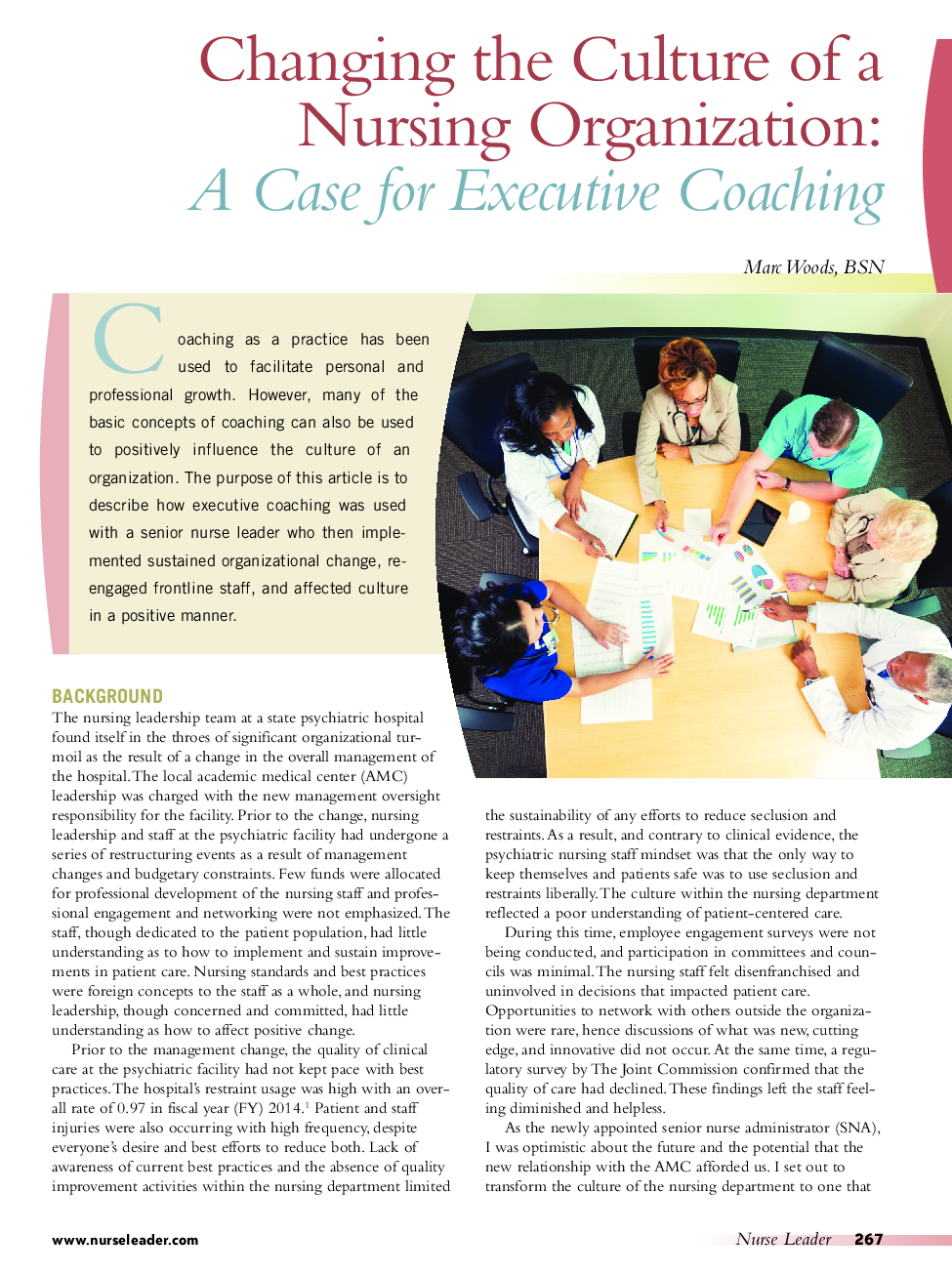 Changing the Culture of a Nursing Organization: A Case for Executive Coaching
