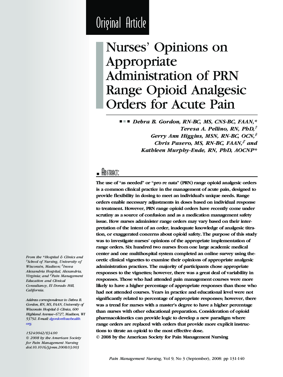 عکس صفحه اول مقاله: Nurses' Opinions on Appropriate Administration of PRN Range Opioid Analgesic Orders for Acute Pain Nurses' Opinions on Appropriate Administration of PRN Range Opioid Analgesic Orders for Acute Pain