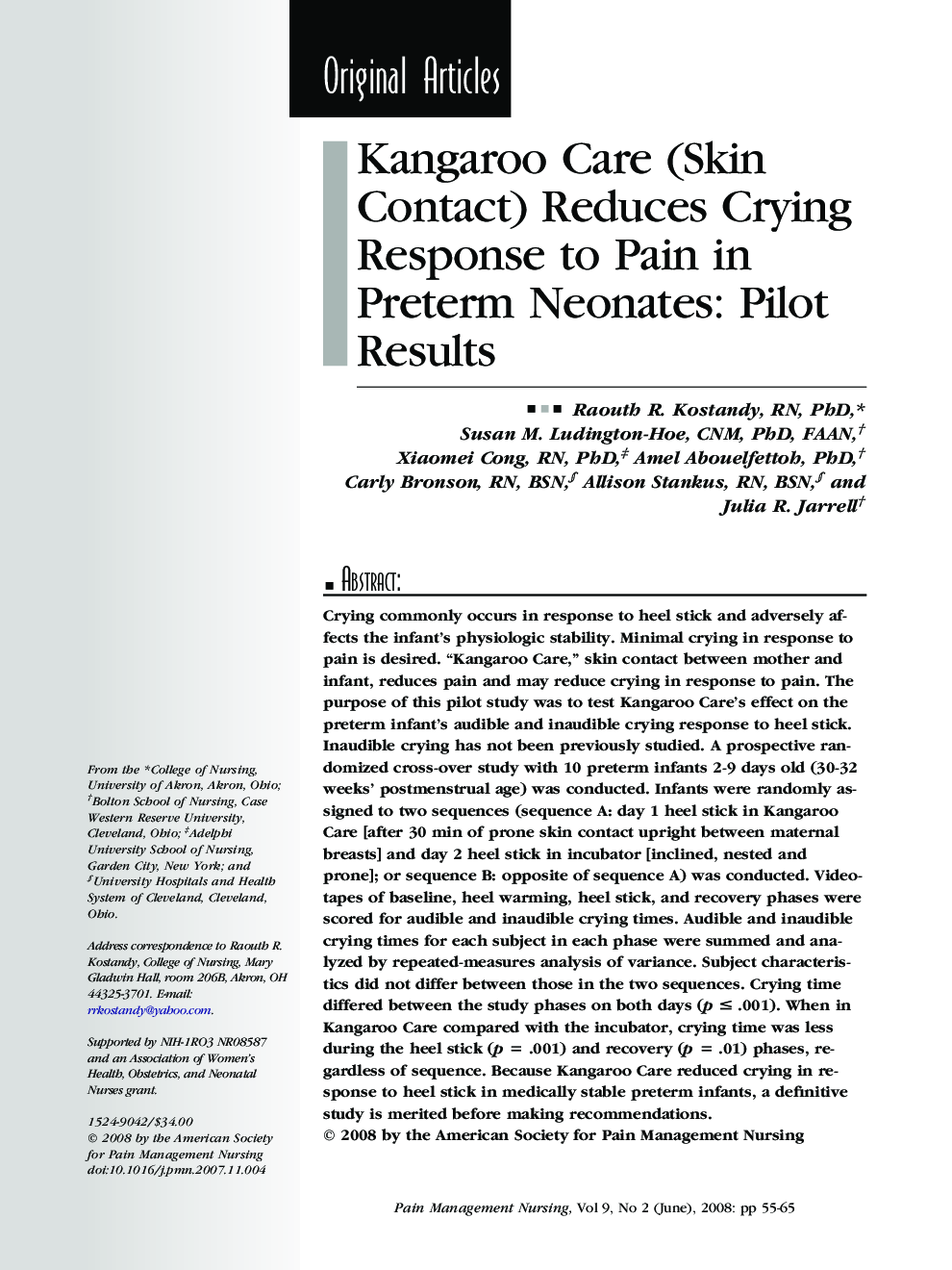 Kangaroo Care (Skin Contact) Reduces Crying Response to Pain in Preterm Neonates: Pilot Results 