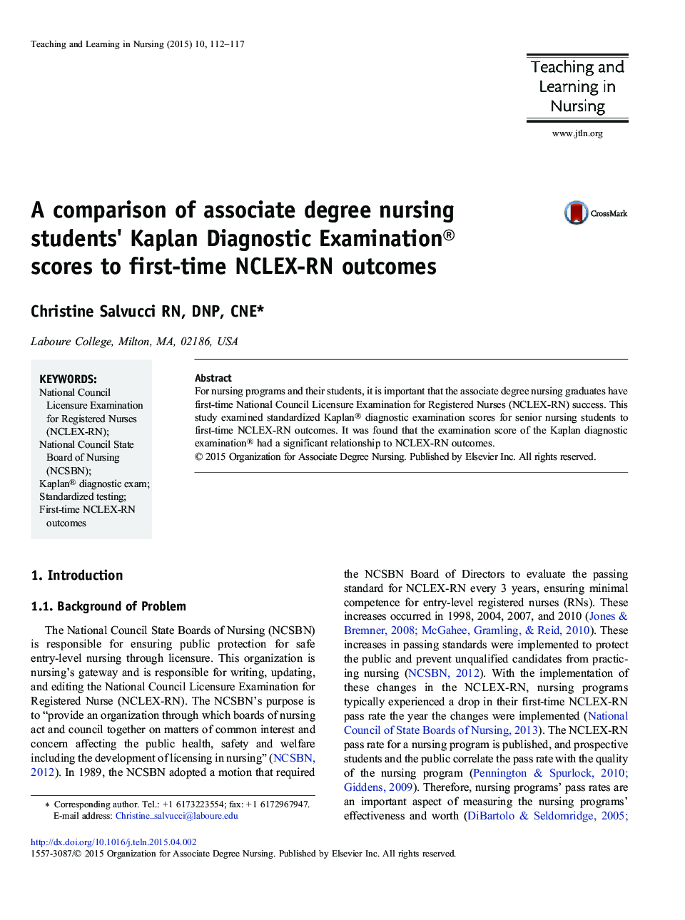 A comparison of associate degree nursing students' Kaplan Diagnostic Examination® scores to first-time NCLEX-RN outcomes