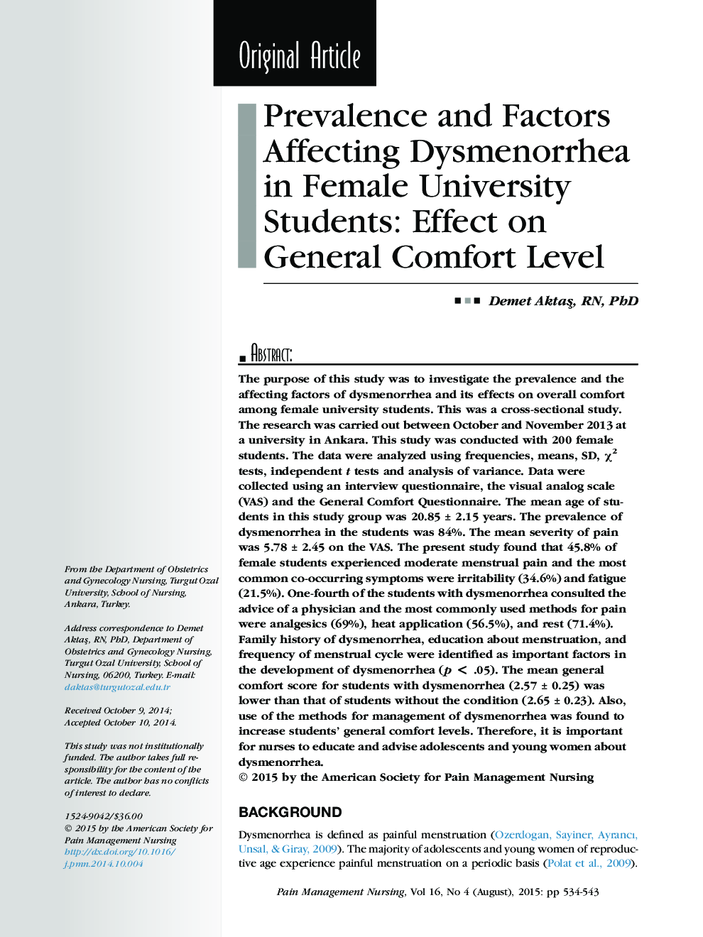 Prevalence and Factors Affecting Dysmenorrhea in Female University Students: Effect on General Comfort Level 