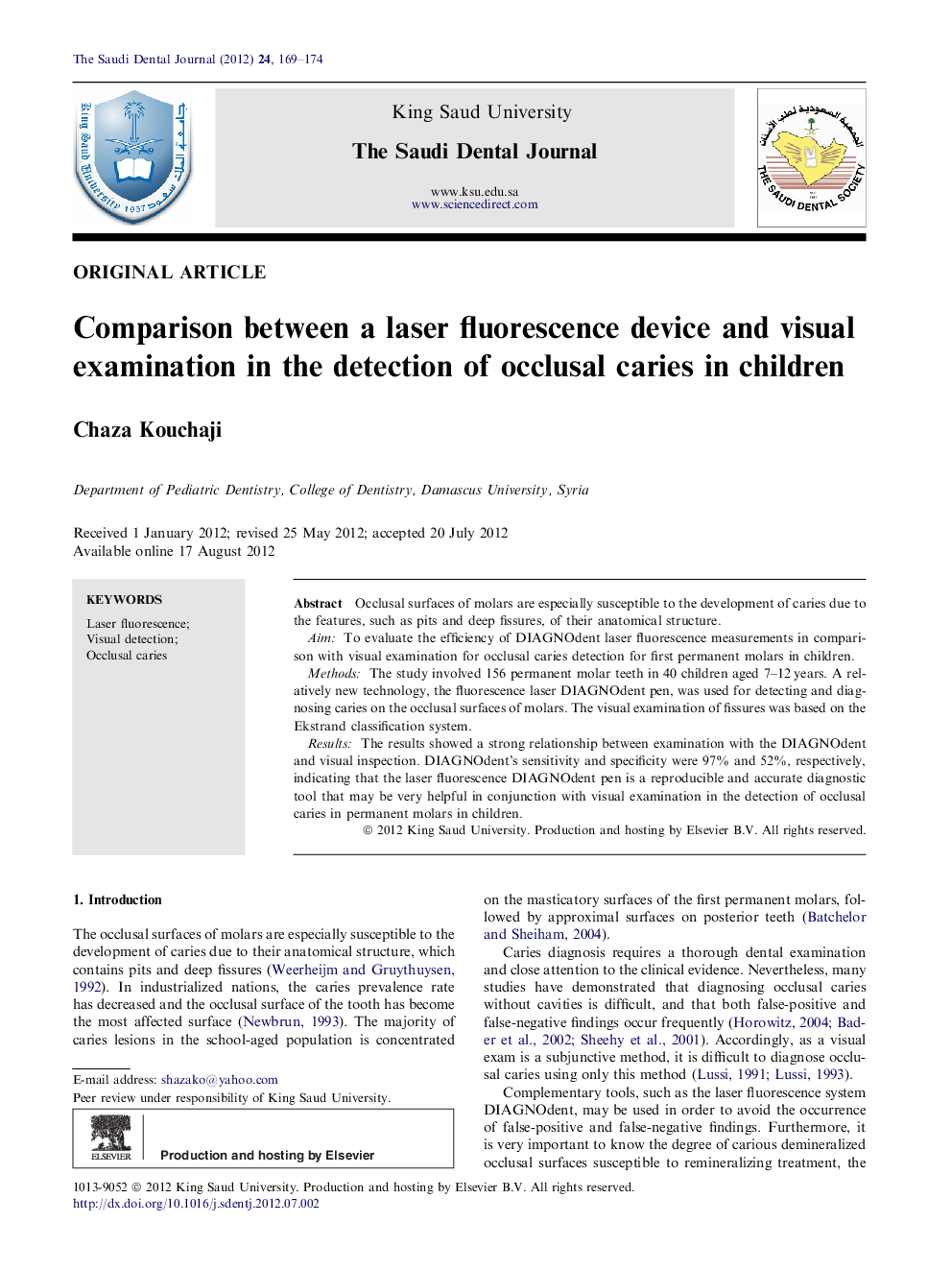 عکس صفحه اول مقاله: Comparison between a laser fluorescence device and visual examination in the detection of occlusal caries in children Comparison between a laser fluorescence device and visual examination in the detection of occlusal caries in children