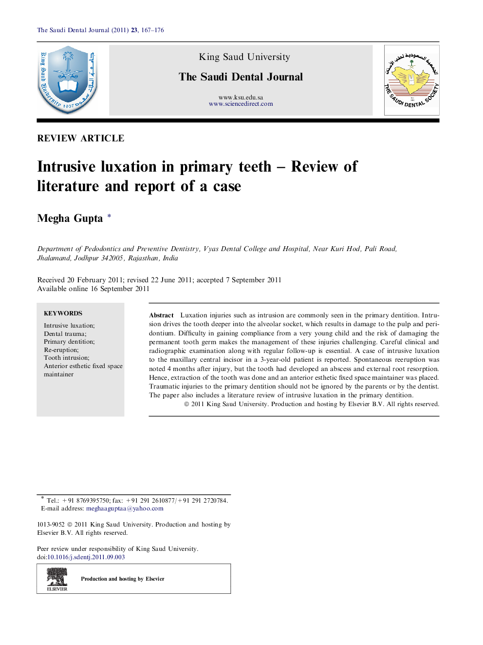 Intrusive luxation in primary teeth - Review of literature and report of a case