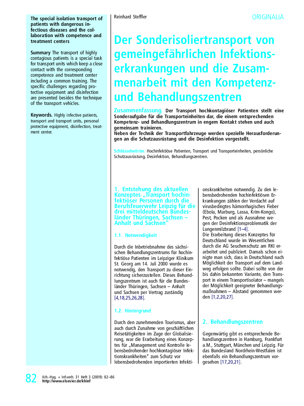 Der Sonderisoliertransport von gemeingefährlichen Infektionserkrankungen und die Zusammenarbeit mit den Kompetenz- und Behandlungszentren