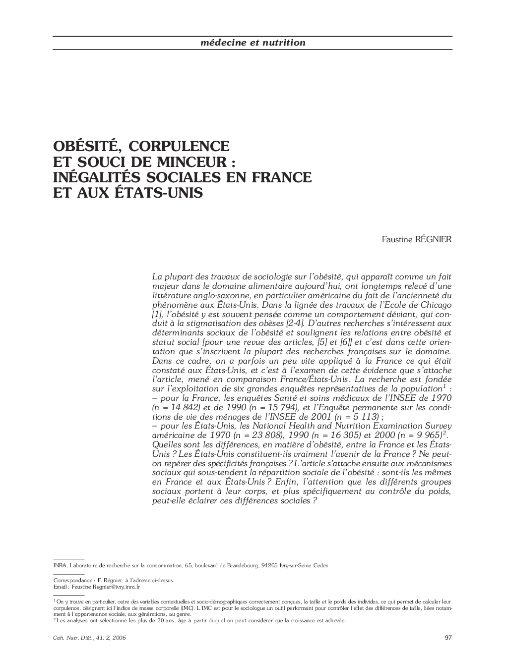 Obésité, corpulence et souci de minceur: inégalités sociales en France et aux Ãtats-Unis