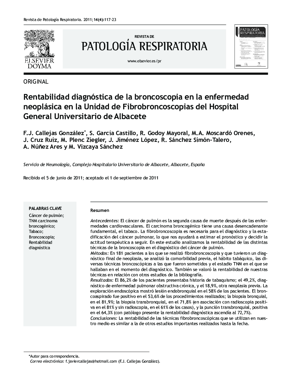 Rentabilidad diagnóstica de la broncoscopia en la enfermedad neoplásica en la Unidad de Fibrobroncoscopias del Hospital General Universitario de Albacete