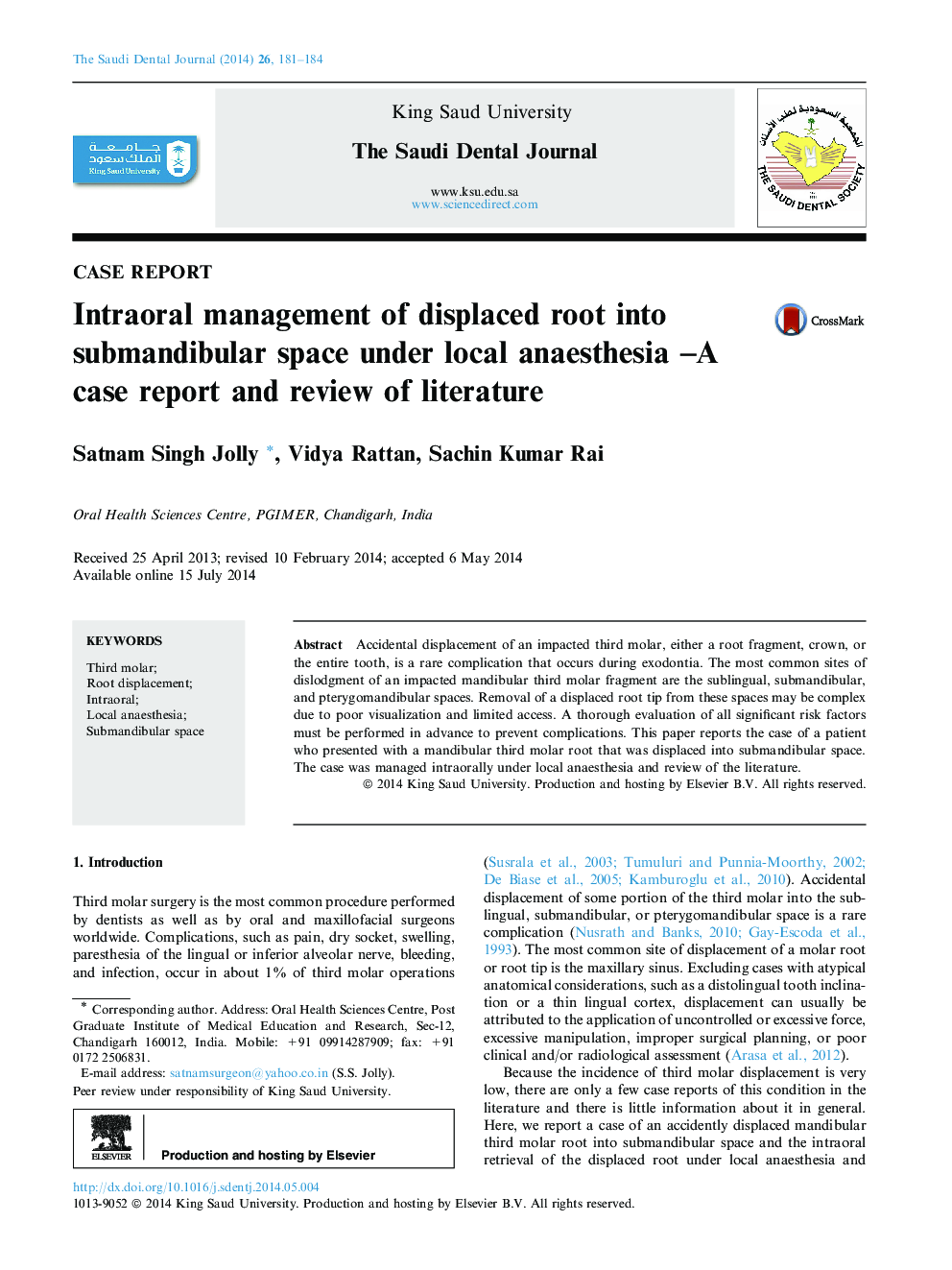 Intraoral management of displaced root into submandibular space under local anaesthesia –A case report and review of literature 