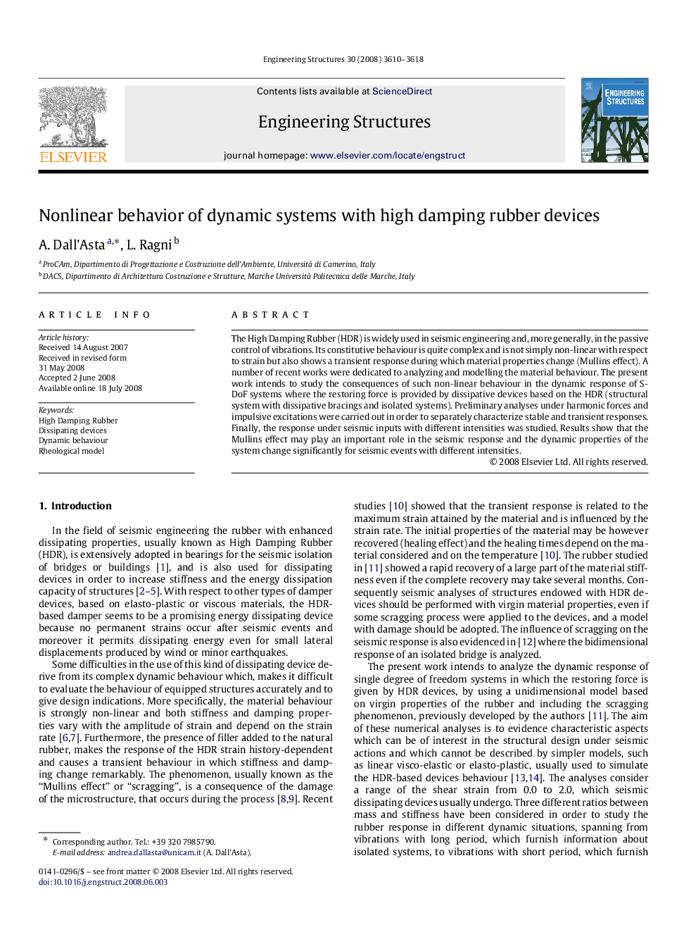 Nonlinear behavior of dynamic systems with high damping rubber devices