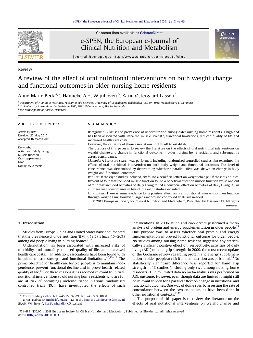 A review of the effect of oral nutritional interventions on both weight change and functional outcomes in older nursing home residents