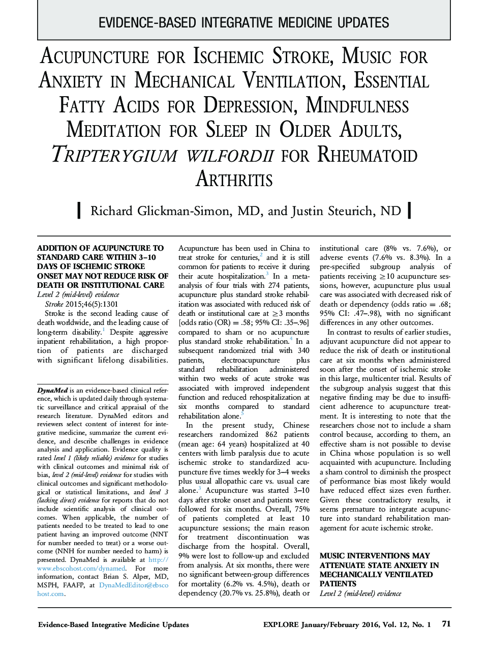 Acupuncture for Ischemic Stroke, Music for Anxiety in Mechanical Ventilation, Essential Fatty Acids for Depression, Mindfulness Meditation for Sleep in Older Adults, Tripterygium wilfordii for Rheumatoid Arthritis