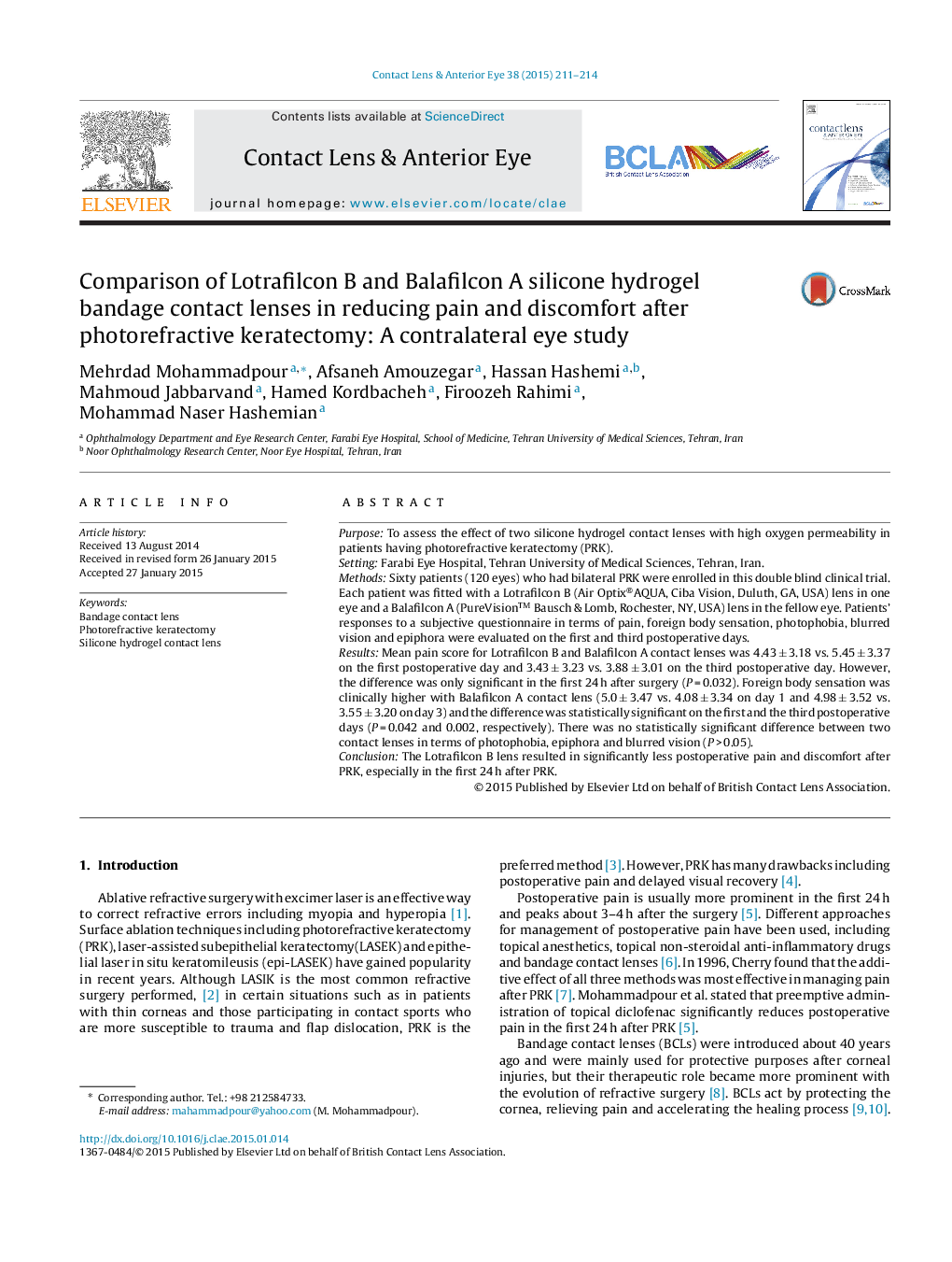 Comparison of Lotrafilcon B and Balafilcon A silicone hydrogel bandage contact lenses in reducing pain and discomfort after photorefractive keratectomy: A contralateral eye study