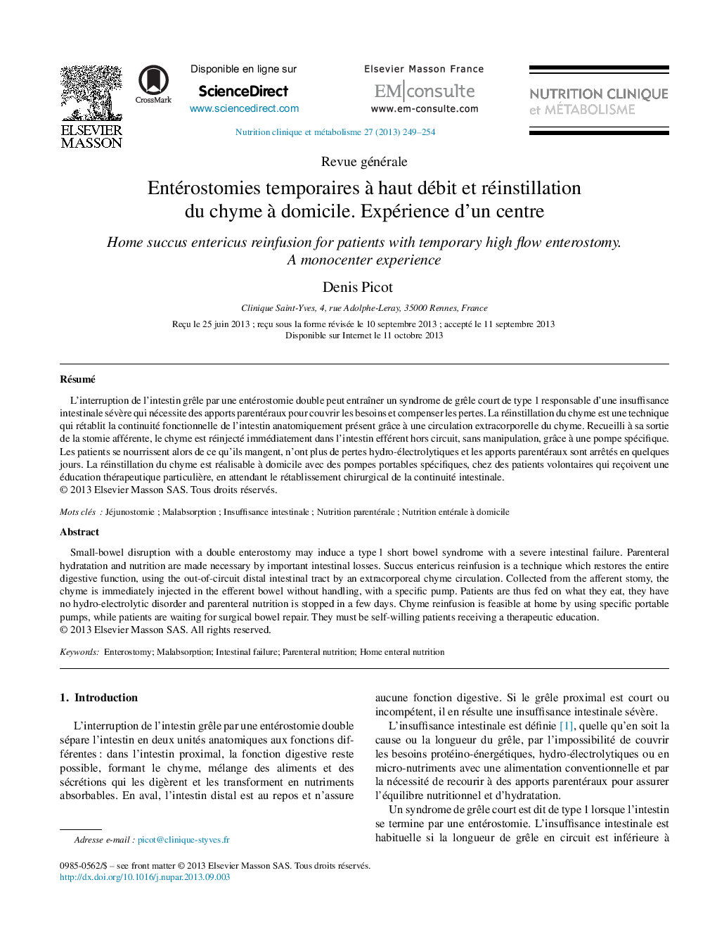 Entérostomies temporaires Ã  haut débit et réinstillation du chyme Ã  domicile. Expérience d'un centre