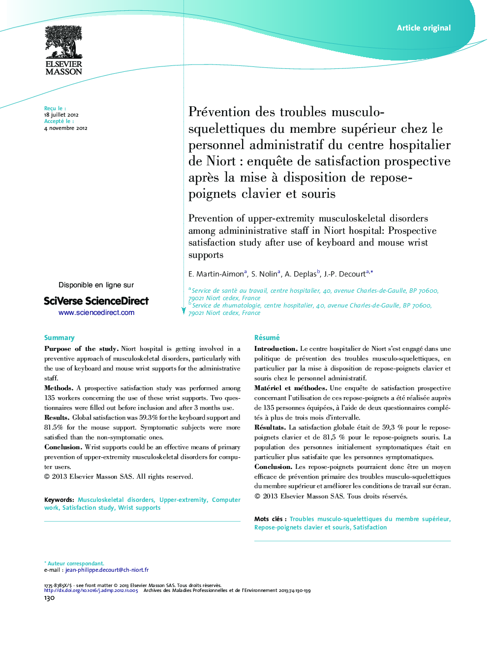 Prévention des troubles musculo-squelettiques du membre supérieur chez le personnel administratif du centre hospitalier de NiortÂ : enquÃªte de satisfaction prospective aprÃ¨s la mise Ã  disposition de repose-poignets clavier et souris