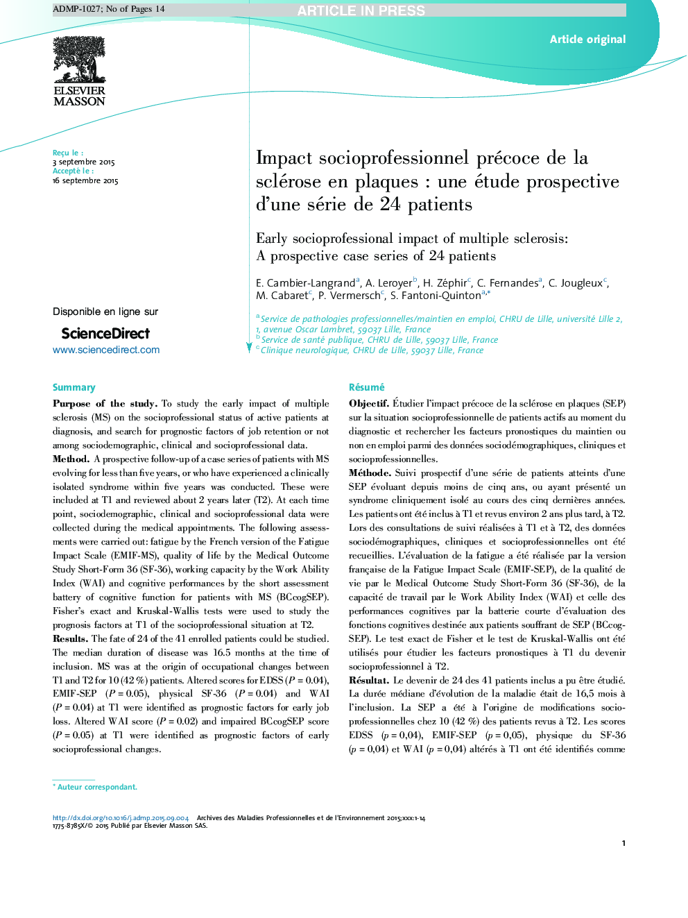 Impact socioprofessionnel précoce de la sclérose en plaquesÂ : une étude prospective d'une série de 24Â patients
