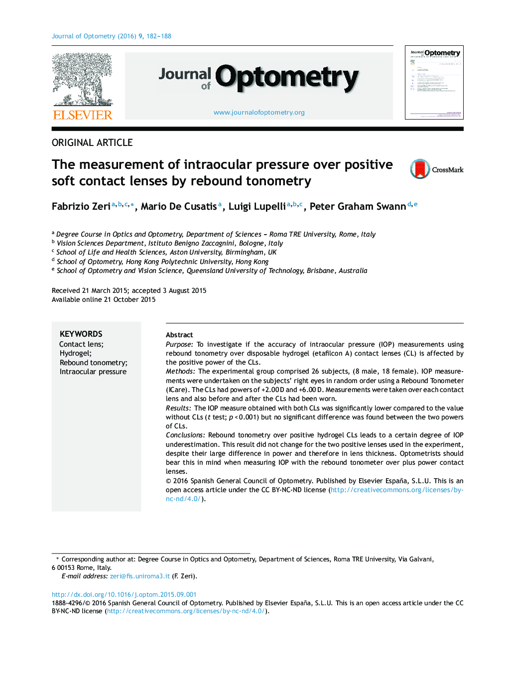 The measurement of intraocular pressure over positive soft contact lenses by rebound tonometry