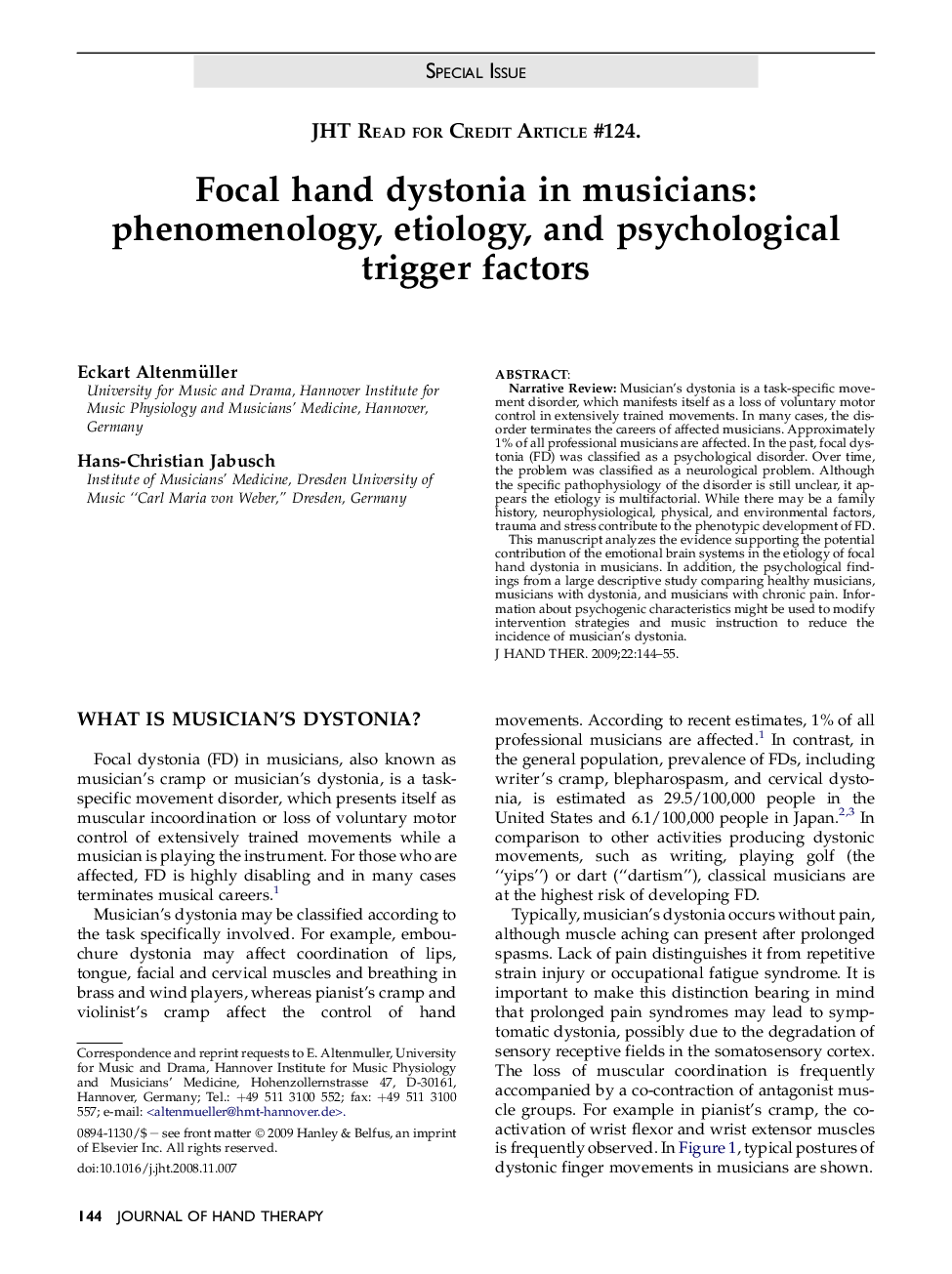 Focal hand dystonia in musicians: phenomenology, etiology, and psychological trigger factors