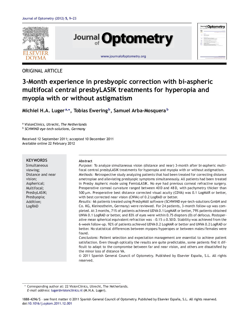 3-Month experience in presbyopic correction with bi-aspheric multifocal central presbyLASIK treatments for hyperopia and myopia with or without astigmatism