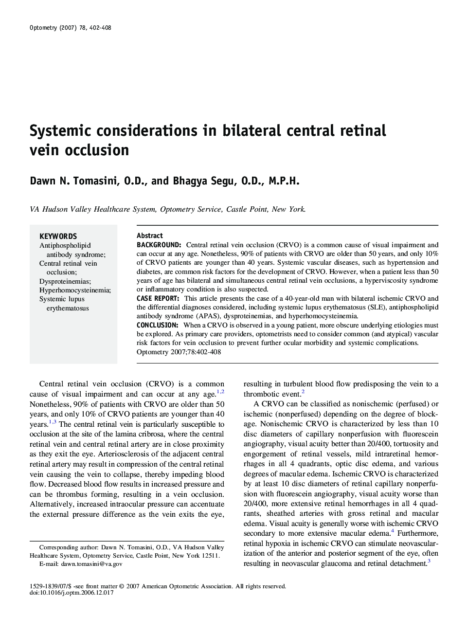 Systemic considerations in bilateral central retinal vein occlusion