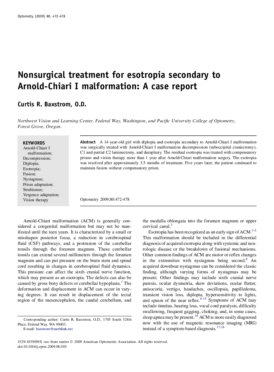 Nonsurgical treatment for esotropia secondary to Arnold-Chiari I malformation: A case report